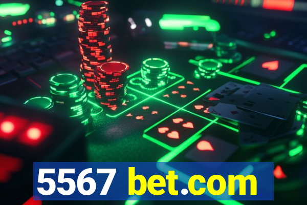 5567 bet.com